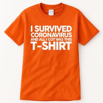 I Survived the Coronavirus and All I Got Was This Tall T-Shirt
