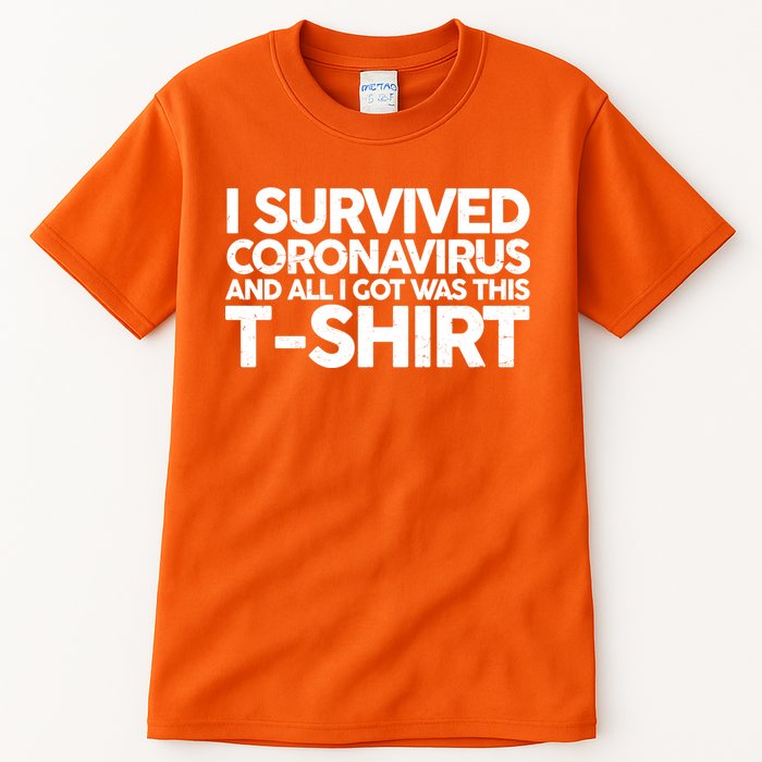 I Survived the Coronavirus and All I Got Was This Tall T-Shirt