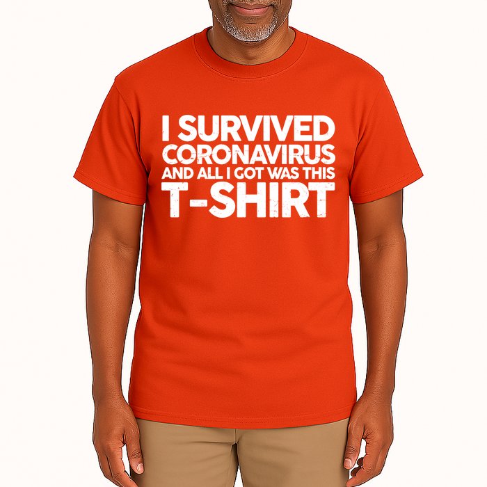 I Survived the Coronavirus and All I Got Was This Tall T-Shirt