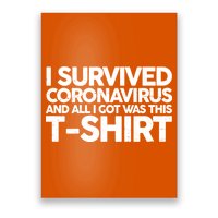 I Survived the Coronavirus and All I Got Was This Poster
