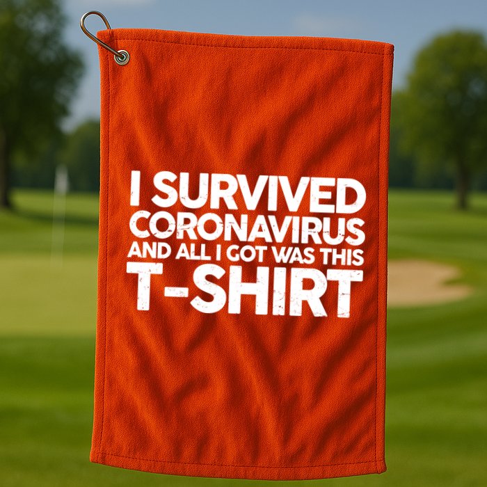 I Survived the Coronavirus and All I Got Was This Golf Towel