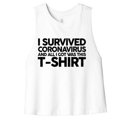 I Survived the Coronavirus and All I Got Was This Women's Racerback Cropped Tank