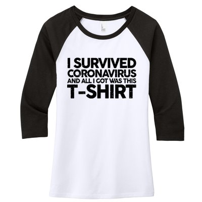 I Survived the Coronavirus and All I Got Was This Women's Tri-Blend 3/4-Sleeve Raglan Shirt