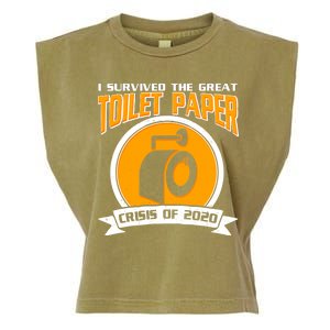 I Survived The Great Toilet Paper Crisis Of 2020 Garment-Dyed Women's Muscle Tee