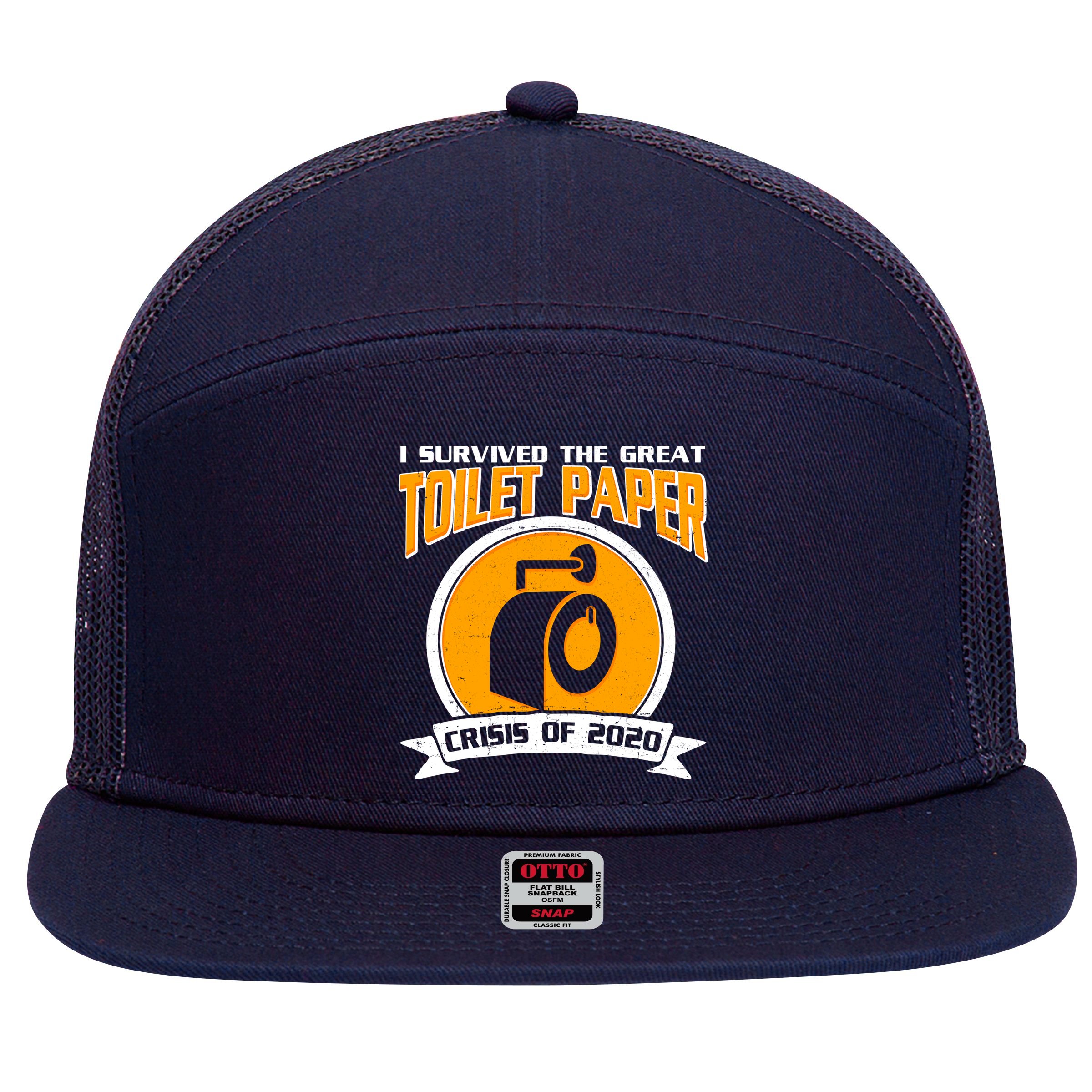 I Survived The Great Toilet Paper Crisis Of 2020 7 Panel Mesh Trucker Snapback Hat