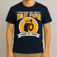 I Survived The Great Toilet Paper Crisis Of 2020 T-Shirt
