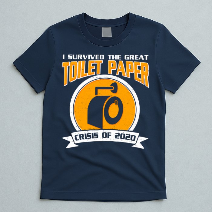 I Survived The Great Toilet Paper Crisis Of 2020 T-Shirt