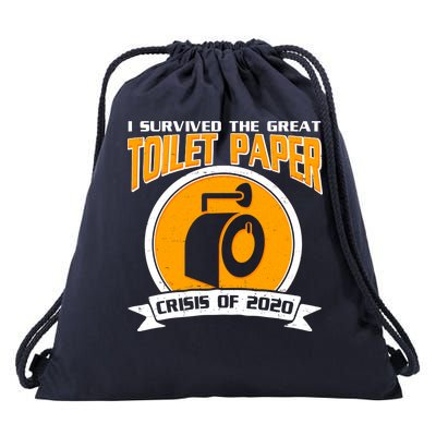 I Survived The Great Toilet Paper Crisis Of 2020 Drawstring Bag