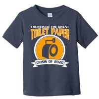 I Survived The Great Toilet Paper Crisis Of 2020 Toddler T-Shirt