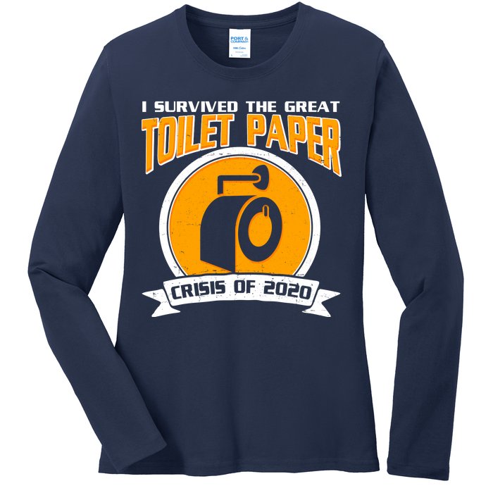 I Survived The Great Toilet Paper Crisis Of 2020 Ladies Long Sleeve Shirt