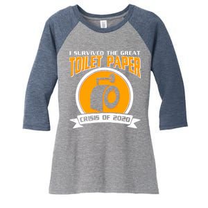 I Survived The Great Toilet Paper Crisis Of 2020 Women's Tri-Blend 3/4-Sleeve Raglan Shirt