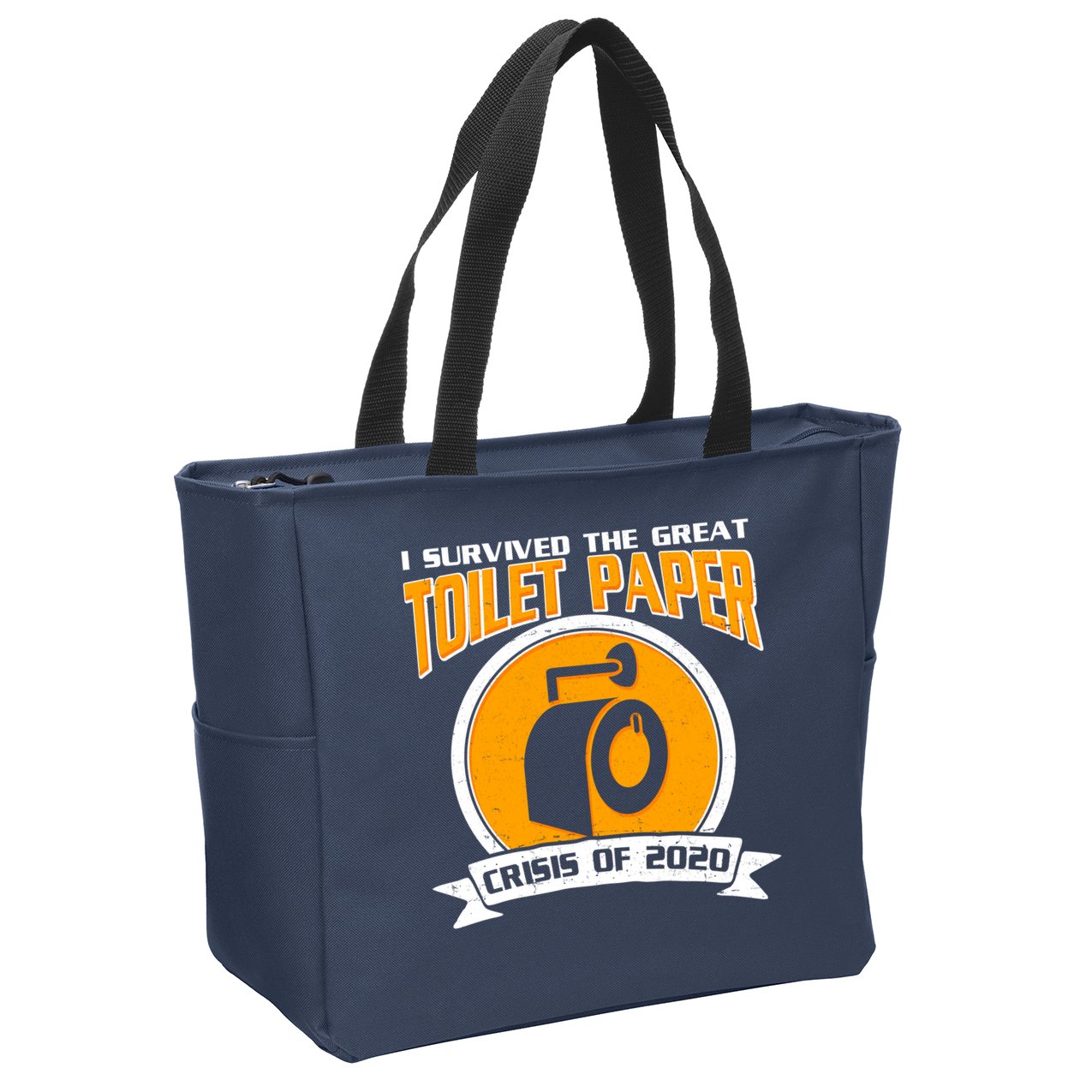 I Survived The Great Toilet Paper Crisis Of 2020 Zip Tote Bag