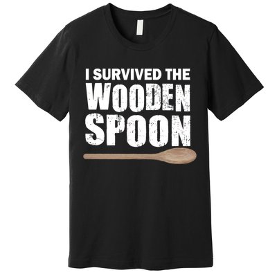I Survived The Wooden Spoon Premium T-Shirt