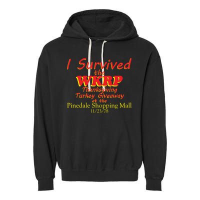 I Survived WKRP Pinedale Shopping Mall 1978 Garment-Dyed Fleece Hoodie