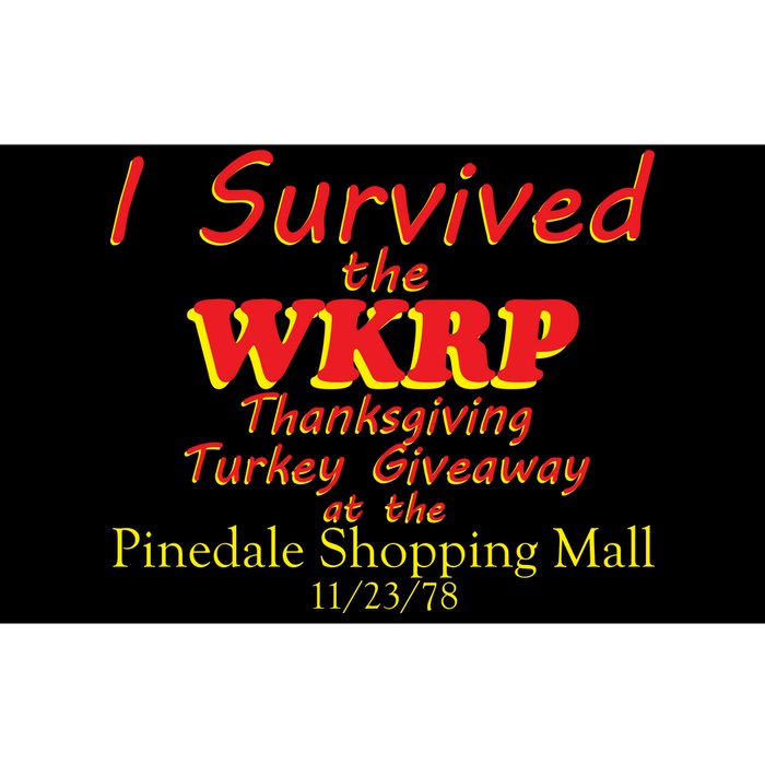 I Survived WKRP Pinedale Shopping Mall 1978 Bumper Sticker