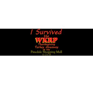 I Survived WKRP Pinedale Shopping Mall 1978 Bumper Sticker