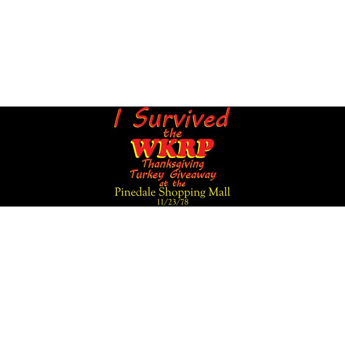 I Survived WKRP Pinedale Shopping Mall 1978 Bumper Sticker