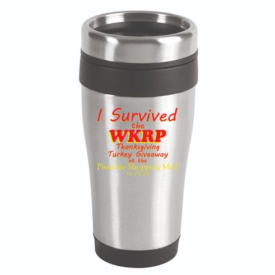I Survived WKRP Pinedale Shopping Mall 1978 16oz Travel Tumbler