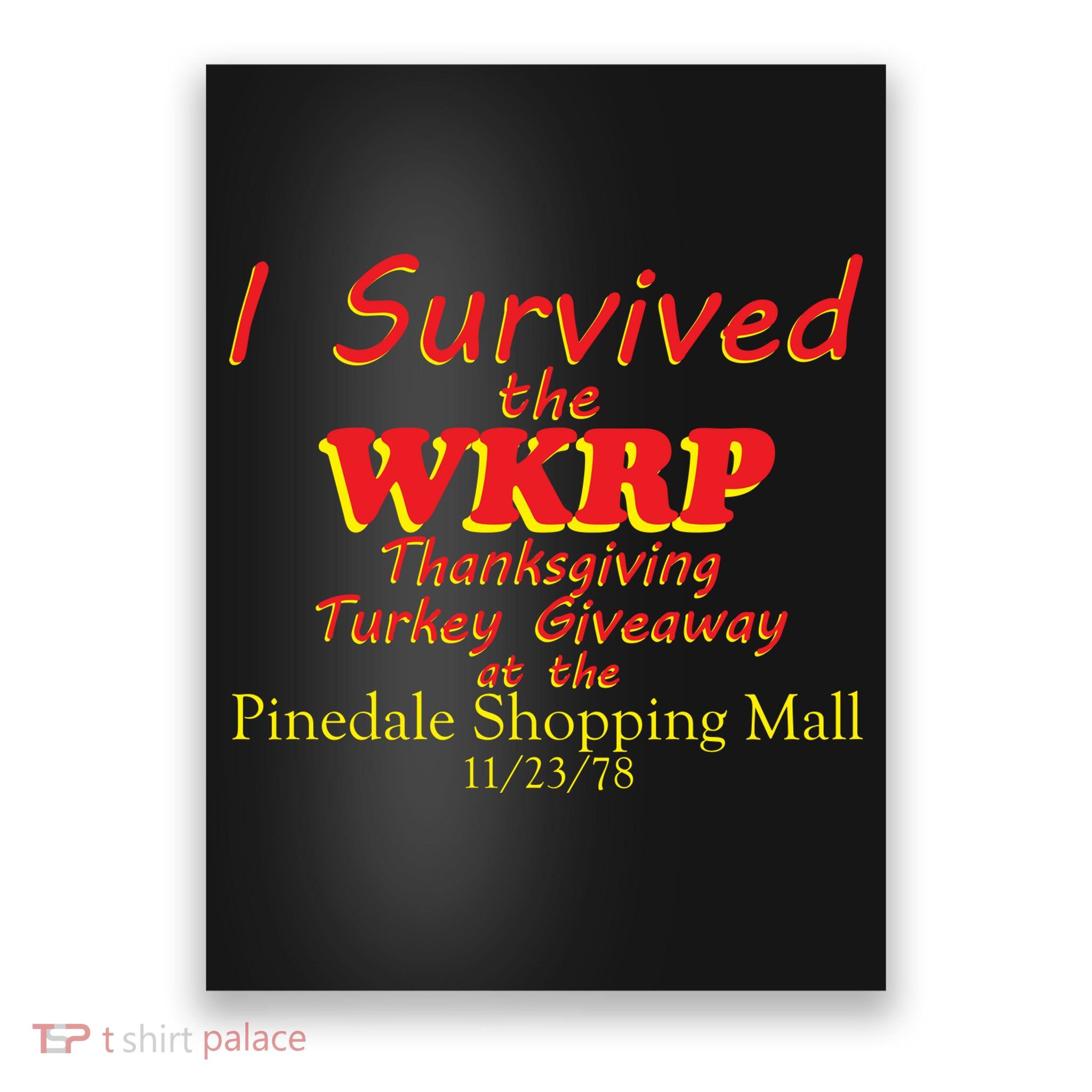 I Survived WKRP Pinedale Shopping Mall 1978 Poster