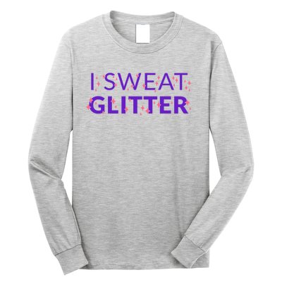 I Sweat Glitter Long Sleeve Shirt