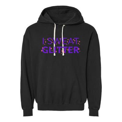 I Sweat Glitter Garment-Dyed Fleece Hoodie