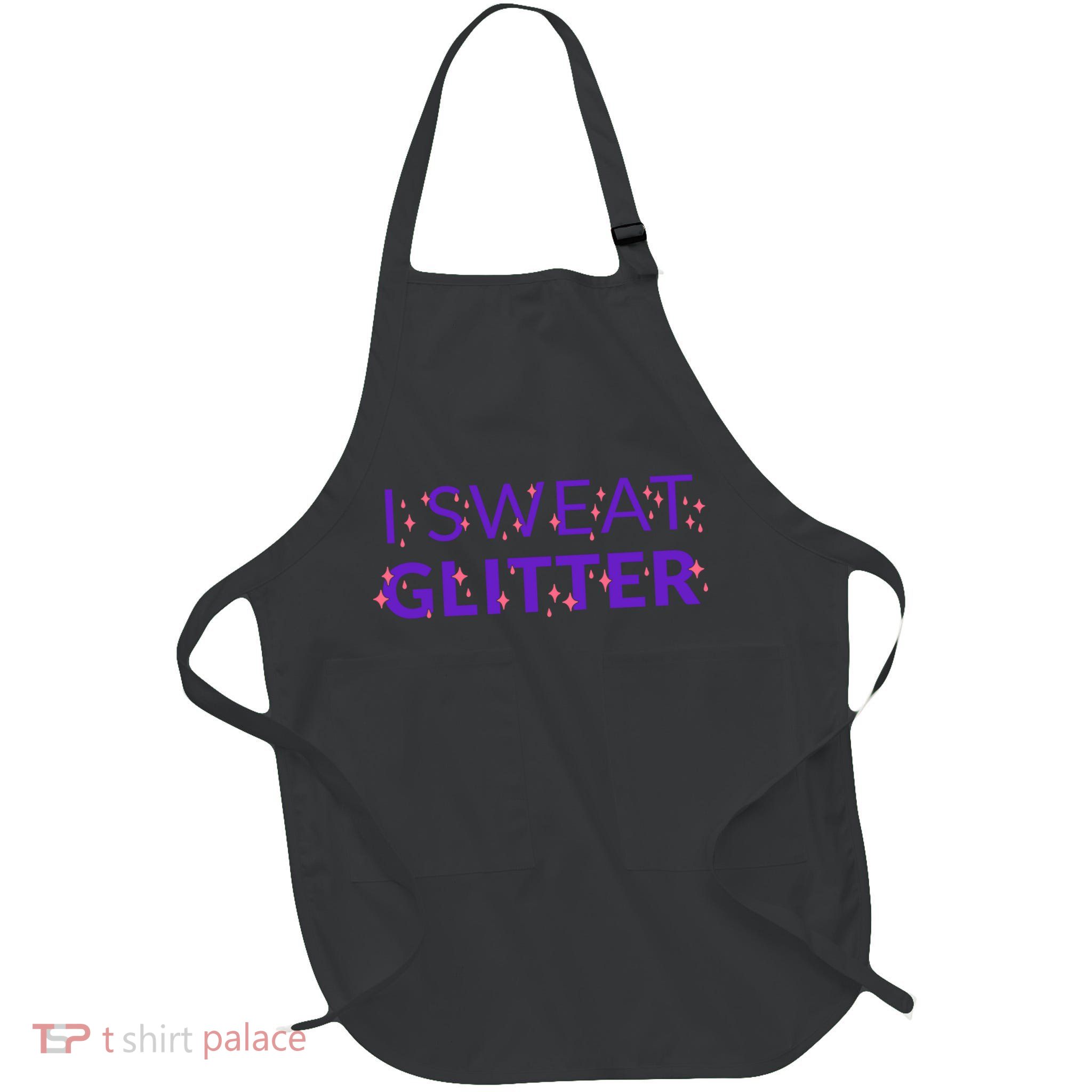 I Sweat Glitter Full-Length Apron With Pockets