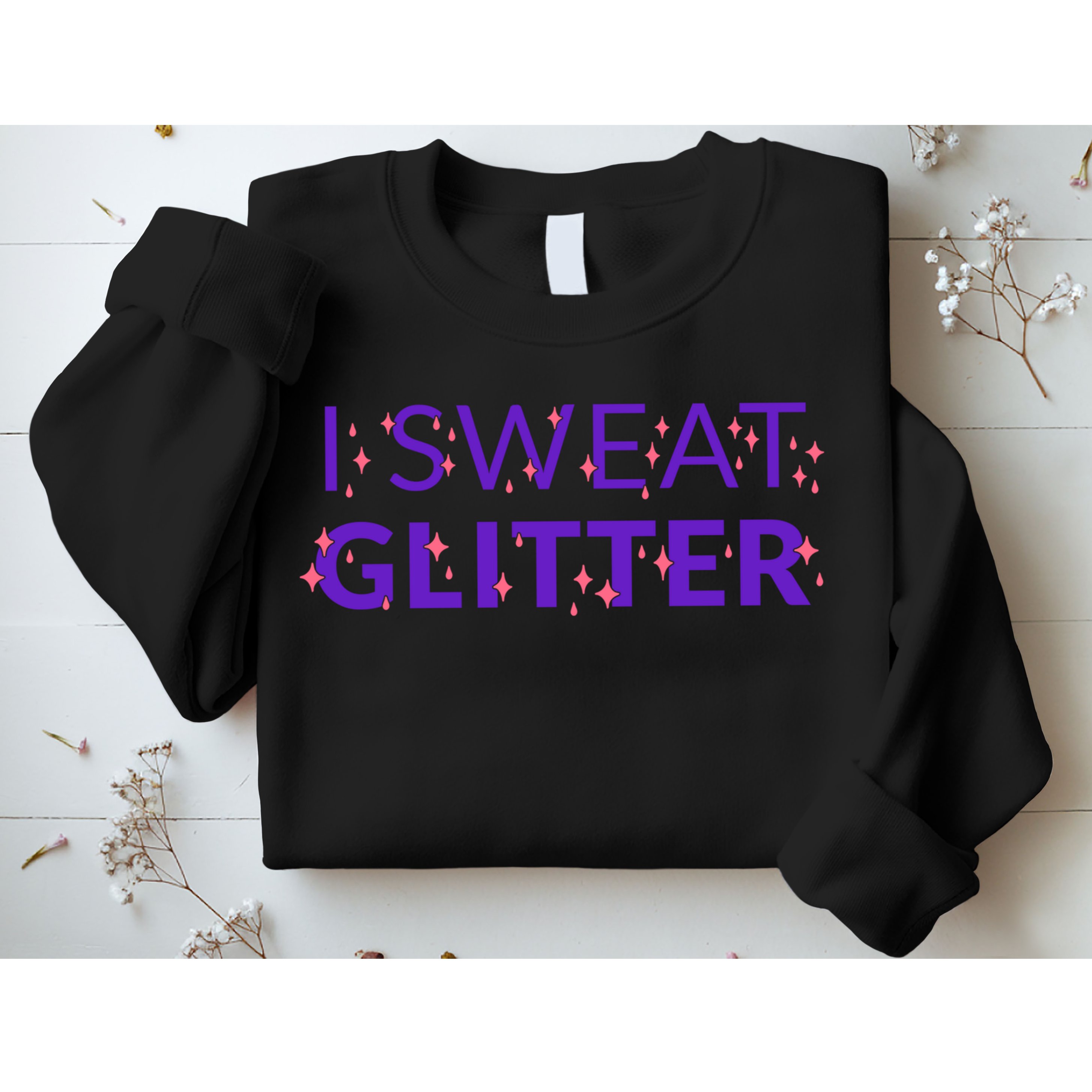 I Sweat Glitter Sweatshirt