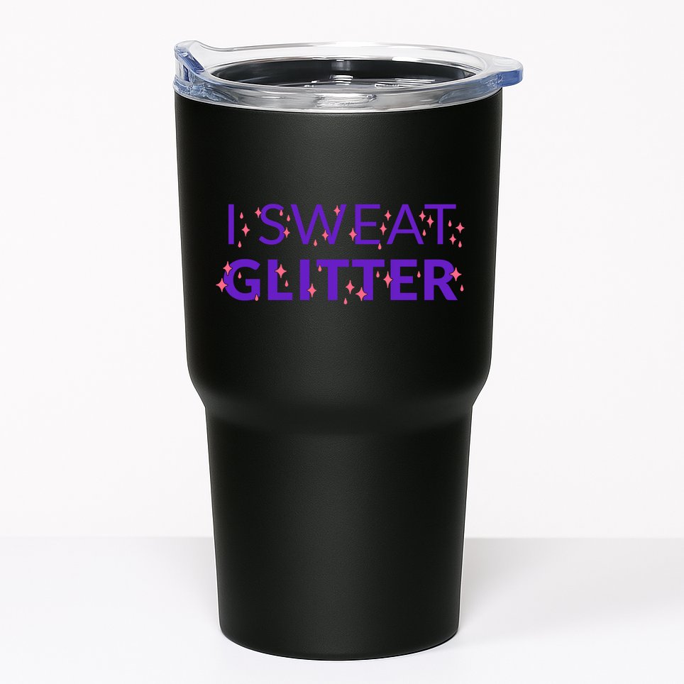 I Sweat Glitter Tumbler