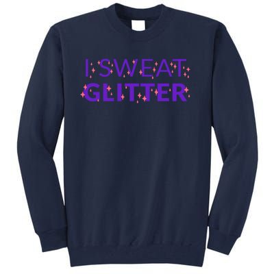 I Sweat Glitter Tall Sweatshirt