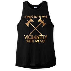 I Swing Both Ways Violently With An Axe Ladies PosiCharge Tri-Blend Wicking Tank