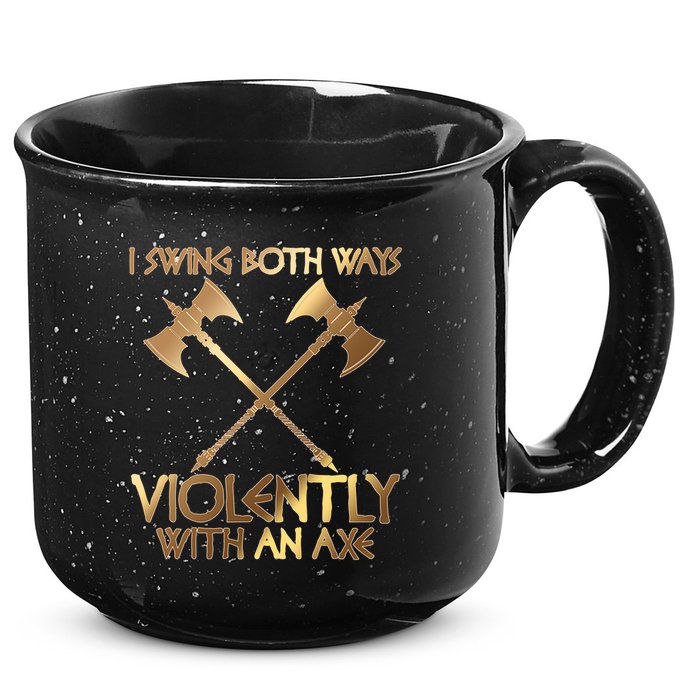 I Swing Both Ways Violently With An Axe 15oz Campfire Ceramic Mug