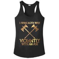 I Swing Both Ways Violently With An Axe Ladies PosiCharge Competitor Racerback Tank