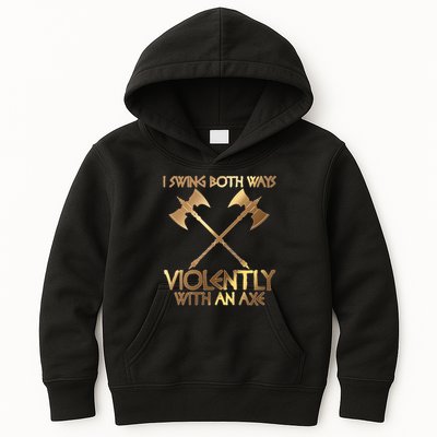 I Swing Both Ways Violently With An Axe Kids Hoodie