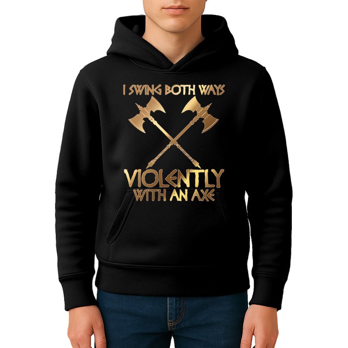 I Swing Both Ways Violently With An Axe Kids Hoodie