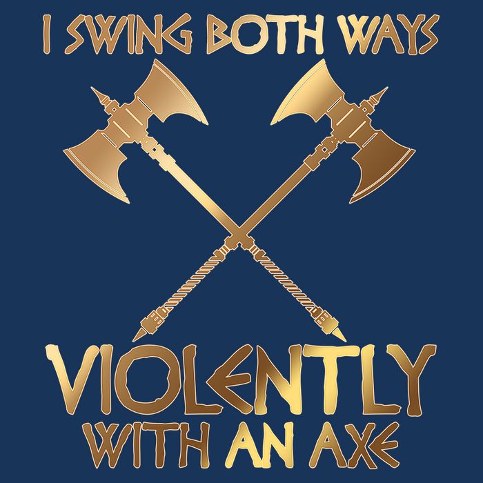 I Swing Both Ways Violently With An Axe Infant Baby Jersey Bodysuit