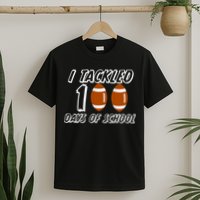 I Tackled 100 Days Of school T-Shirt