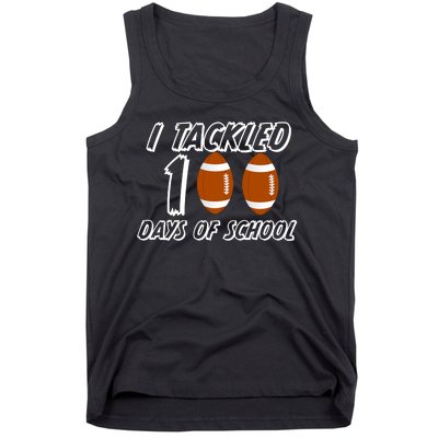 I Tackled 100 Days Of school Tank Top