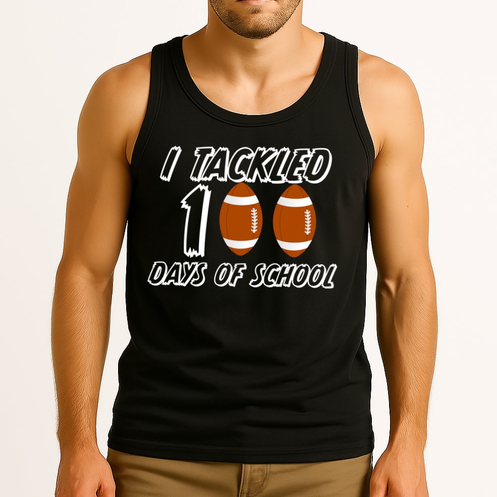 I Tackled 100 Days Of school Tank Top