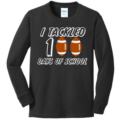 I Tackled 100 Days Of school Kids Long Sleeve Shirt