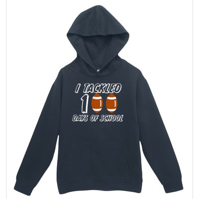 I Tackled 100 Days Of school Urban Pullover Hoodie