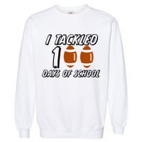 I Tackled 100 Days Of school Garment-Dyed Sweatshirt