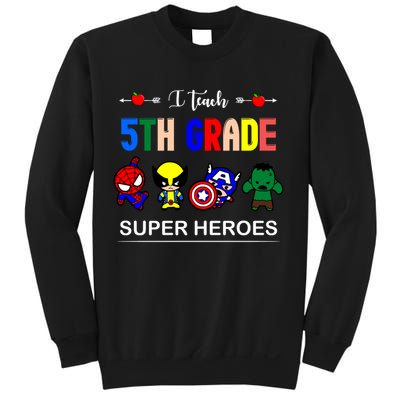 I Teach 5th Grade Superheroes Sweatshirt