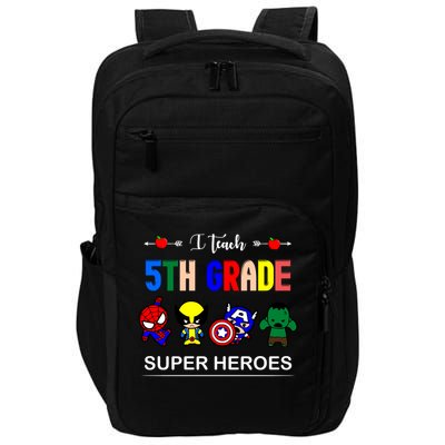 I Teach 5th Grade Superheroes Impact Tech Backpack