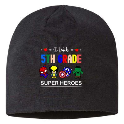 I Teach 5th Grade Superheroes Sustainable Beanie