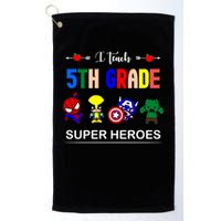 I Teach 5th Grade Superheroes Golf Towel
