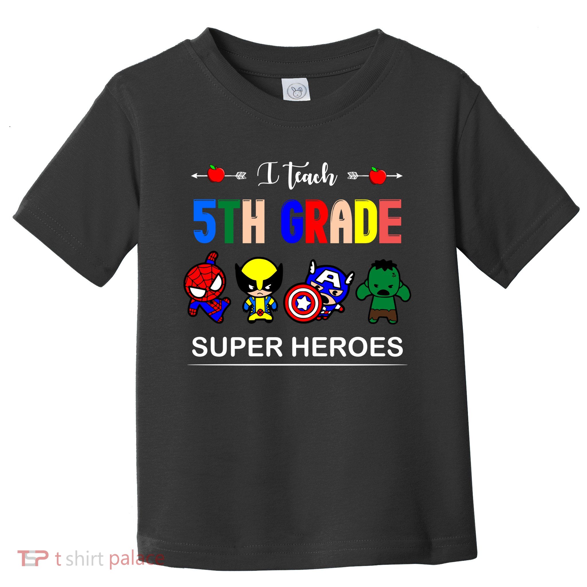 I Teach 5th Grade Superheroes Toddler T-Shirt