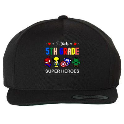 I Teach 5th Grade Superheroes Wool Snapback Cap