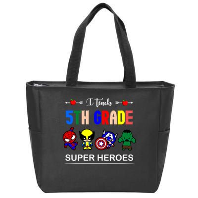 I Teach 5th Grade Superheroes Zip Tote Bag