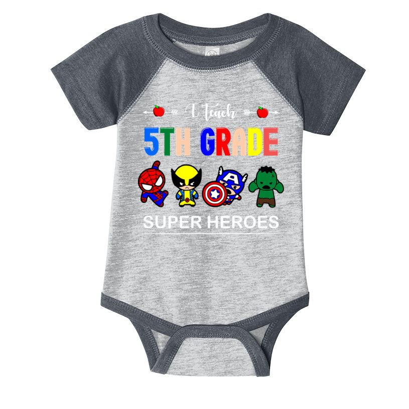 I Teach 5th Grade Superheroes Infant Baby Jersey Bodysuit