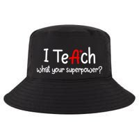 I Teach A+ Students What your Superpower? Cool Comfort Performance Bucket Hat